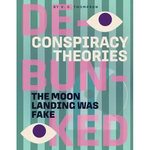 The Moon Landing Was Fake