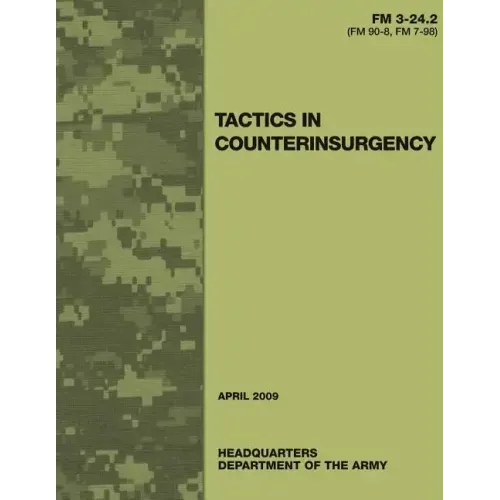 Tactics in Counterinsurgency (FM 3-24.2 / 90-8 / 7-98)