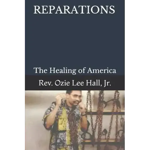 Reparations: The Healing of America