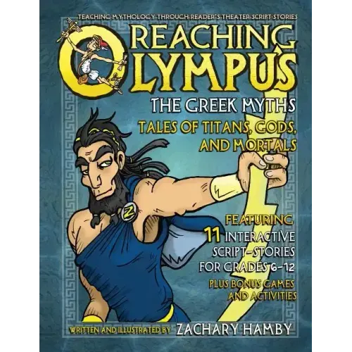 Reaching Olympus, The Greek Myths: Tales of Titans, Gods, and Mortals