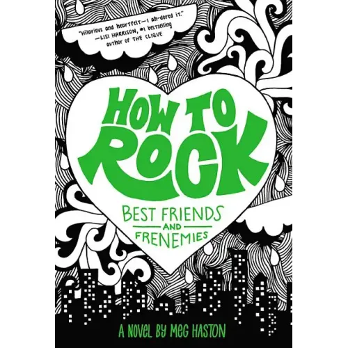 How to Rock Best Friends and Frenemies: Best Friends and Frenemies