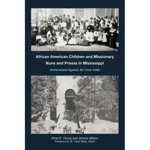African American Children and Missionary Nuns and Priests in Mississippi: Achievement Against Jim Crow Odds