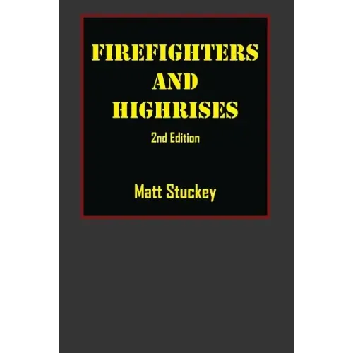 Firefighters and Highrises: 2nd Edition