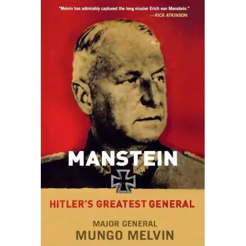 Manstein: Hitler's Greatest General