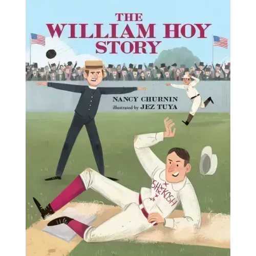 The William Hoy Story: How a Deaf Baseball Player Changed the Game