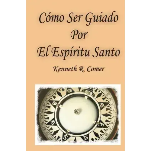 Como Ser Guiado Por El Espiritu Santo