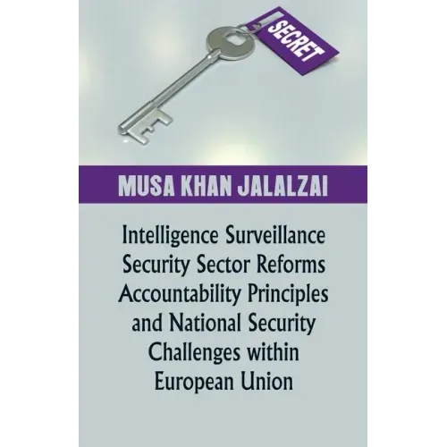 Intelligence Surveillance, Security Sector Reforms, Accountability Principles and National Security Challenges within European Union