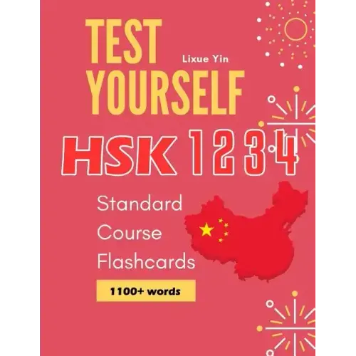 Test Yourself HSK 1 2 3 4 Standard Course Flashcards: Chinese proficiency mock test level 1 to 4 workbook