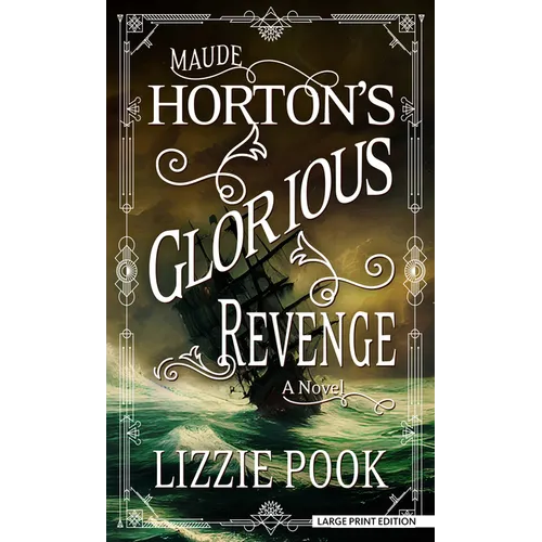 Maude Horton's Glorious Revenge