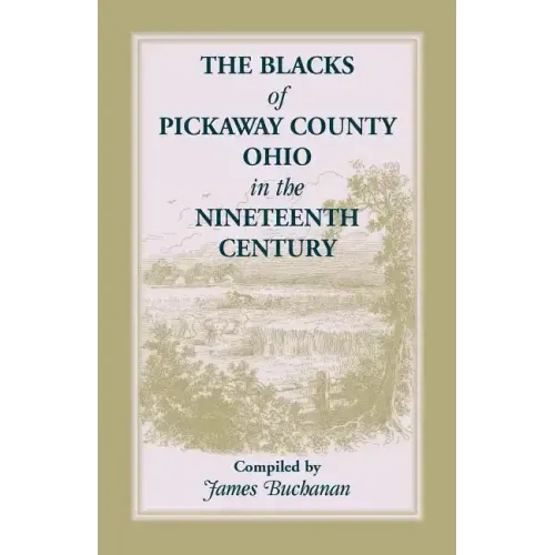 The Blacks of Pickaway County, Ohio in the Nineteenth Century
