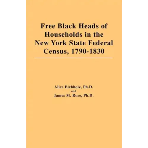 Free Black Heads of Households in the New York State Federal Census, 1790-1830