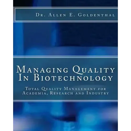 Managing Quality In Biotechnology