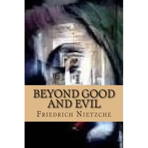Beyond Good and Evil
