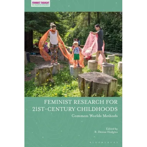 Feminist Research for 21st-Century Childhoods: Common Worlds Methods