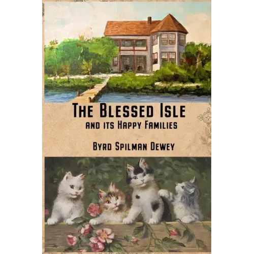The Blessed Isle: and its Happy Families