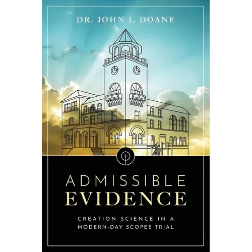 Admissible Evidence: Creation Science in a Modern-Day Scopes Trial