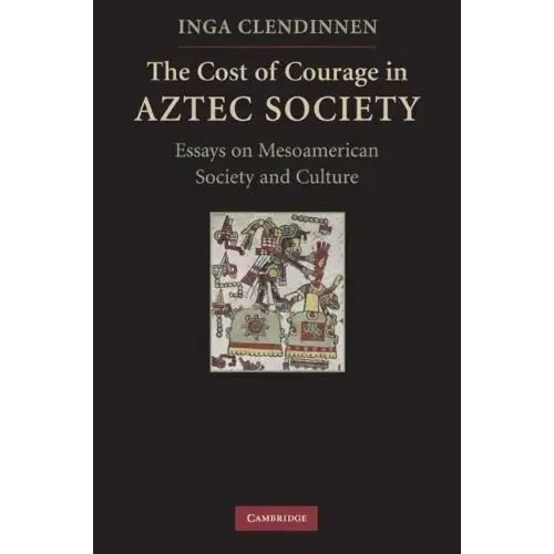 The Cost of Courage in Aztec Society