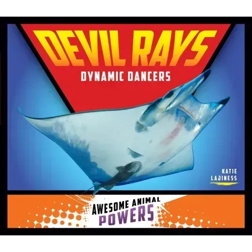 Devil Rays: Dynamic Dancers: Dynamic Dancers