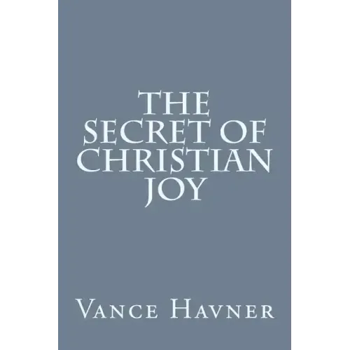 The Secret of Christian Joy