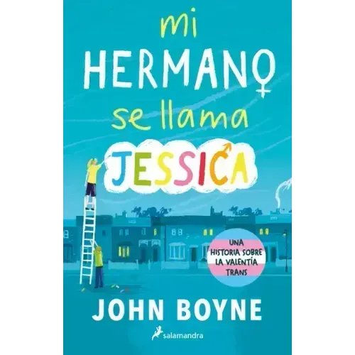 Mi Hermano Se Llama Jessica / My Brother's Name Is Jessica
