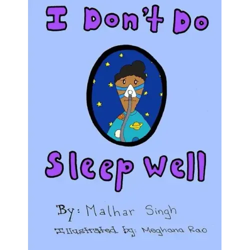 I Don't Do Sleep Well: I Don't Do Sleep Well is a story about a boy named Alfie who finds out he has sleep apnea, and needs to overcome the o