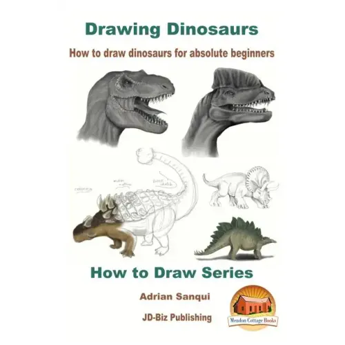 Drawing Dinosaurs - How to draw dinosaurs for absolute beginners