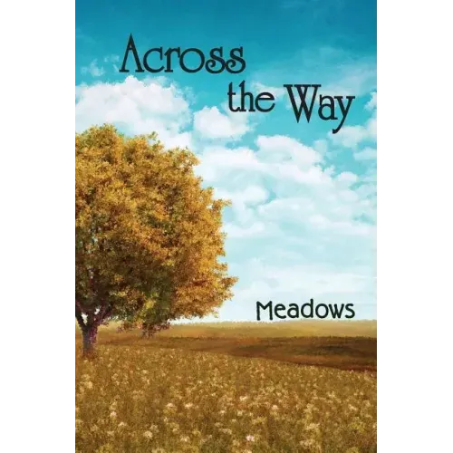 Across the Way: Meadows