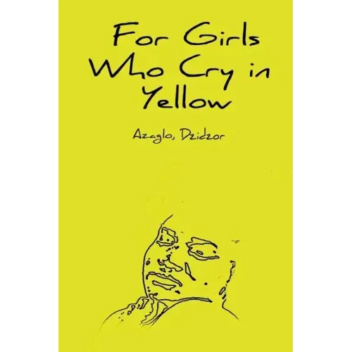 For Girls Who Cry in Yellow