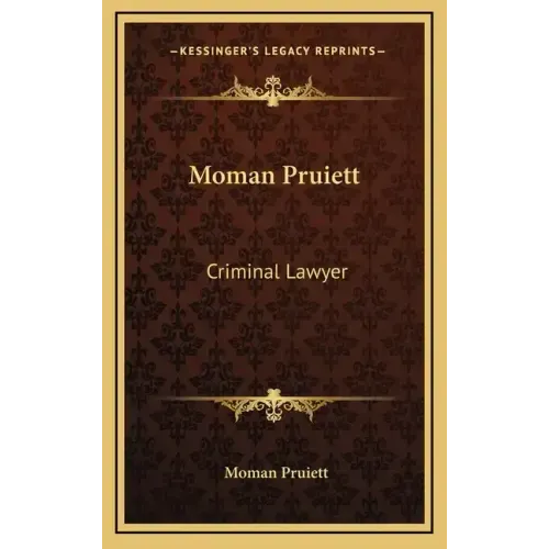 Moman Pruiett: Criminal Lawyer