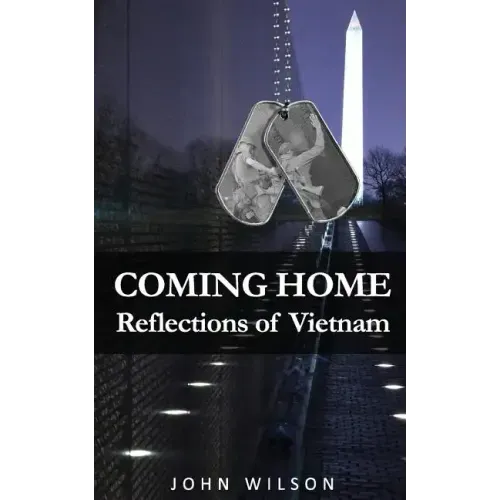 Coming Home: Reflections of Vietnam
