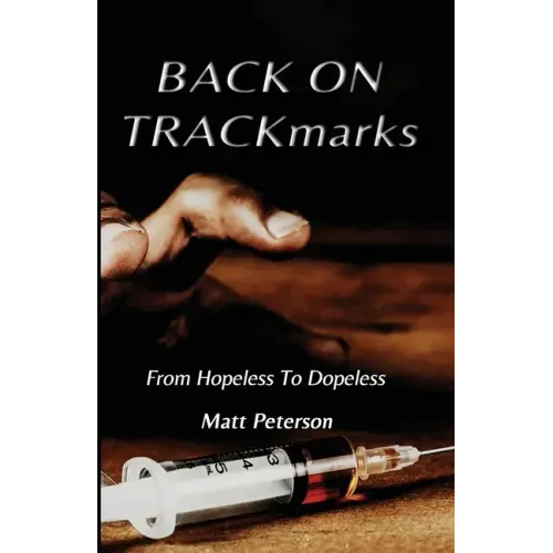 BACK ON TRACKmarks: From Hopeless To Dopeless