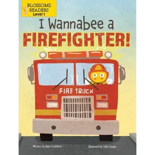 I Wannabee a Firefighter!