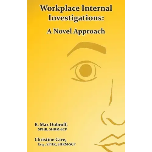 Workplace Internal Investigations: A Novel Approach