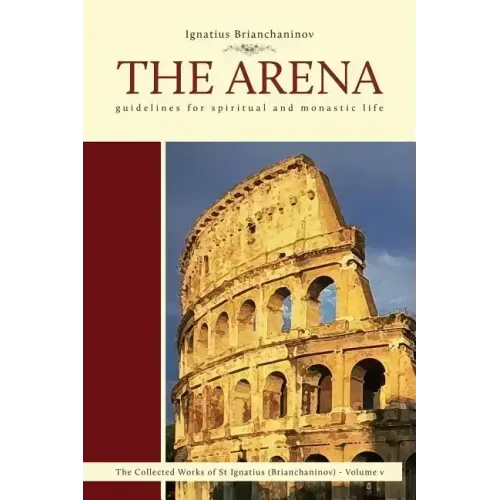 The Arena: Guidelines for Spiritual and Monastic Life Volume 5