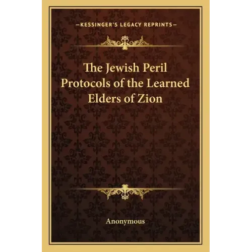 The Jewish Peril Protocols of the Learned Elders of Zion