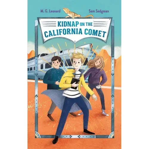 Kidnap on the California Comet: Adventures on Trains #2