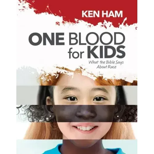 One Blood for Kids: What the Bible Says about Race