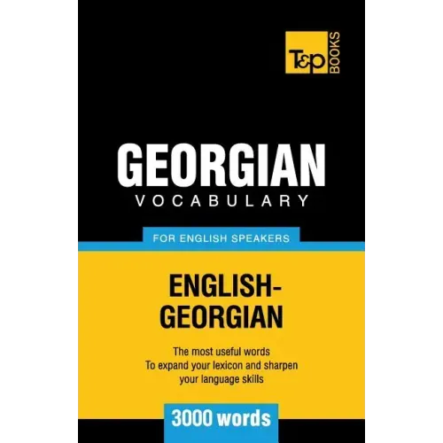 Georgian vocabulary for English speakers - 3000 words