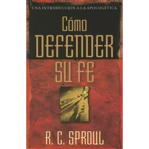 Cómo Defender Su Fe