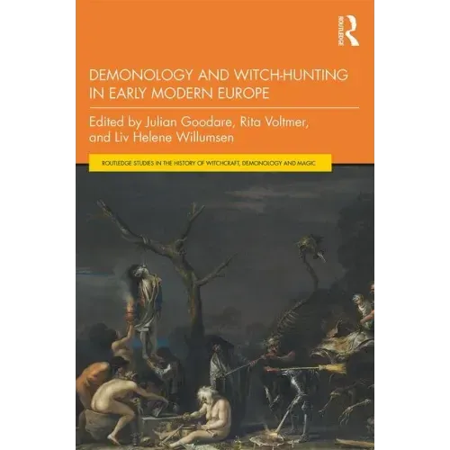 Demonology and Witch-Hunting in Early Modern Europe