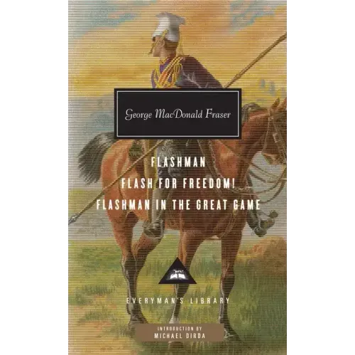 Flashman, Flash for Freedom!, Flashman in the Great Game: Introduction by Michael Dirda