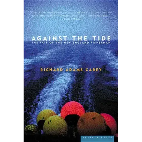 Against the Tide: The Fate of the New England Fisherman