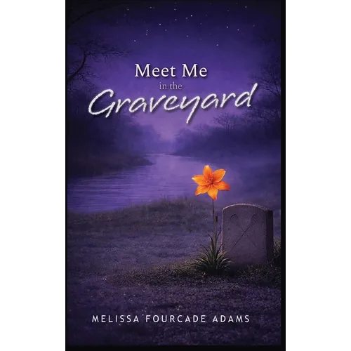 Meet Me in the Graveyard