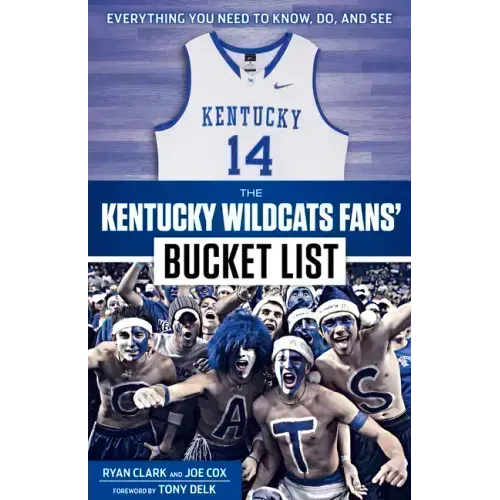 The Kentucky Wildcats Fans' Bucket List