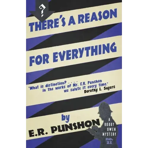 There's a Reason for Everything: A Bobby Owen Mystery