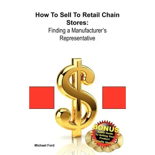 How to Sell to Retail Chain Stores: Finding a Manufacturer's Representative