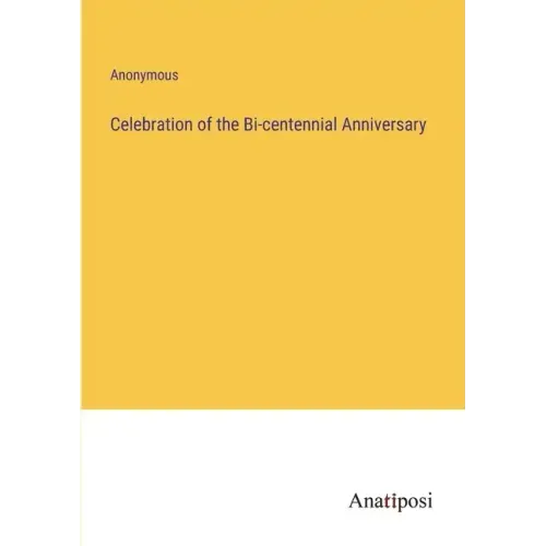 Celebration of the Bi-centennial Anniversary