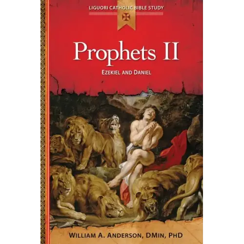 Prophets II: Ezekiel and Daniel