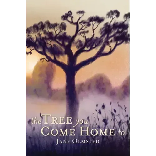 The Tree You Come Home To