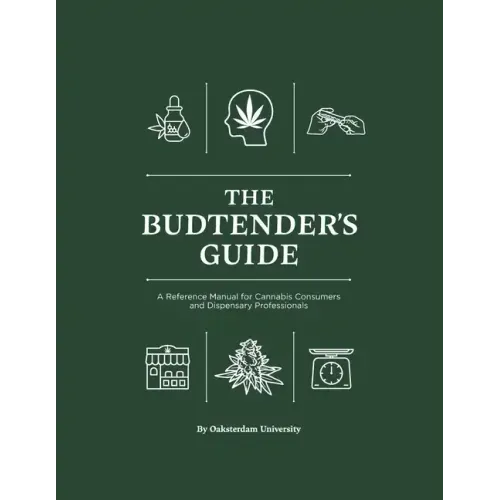 The Budtender's Guide: A Reference Manual for Cannabis Consumers and Dispensary Professionals